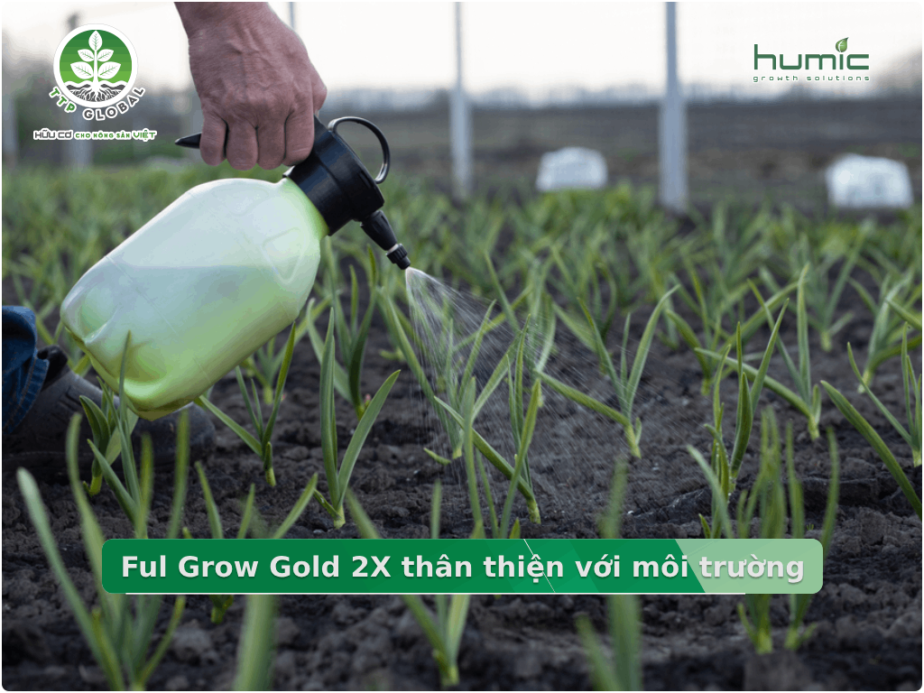 Ful Grow Gold 2X thân thiện với môi trường
